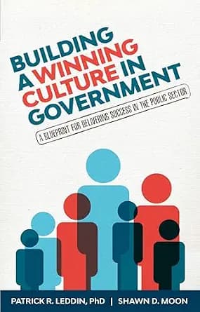 و دانلود نسخه کامل کتاب زبان اصلی Building a Winning Culture In Government: A Blueprint for Delivering Success in the Public Sector | دانلود کتاب خارجی