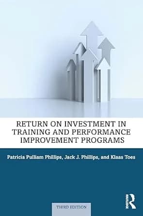 و دانلود نسخه کامل کتاب زبان اصلی Return on Investment in Training and Performance Improvement Programs | دانلود کتاب خارجی