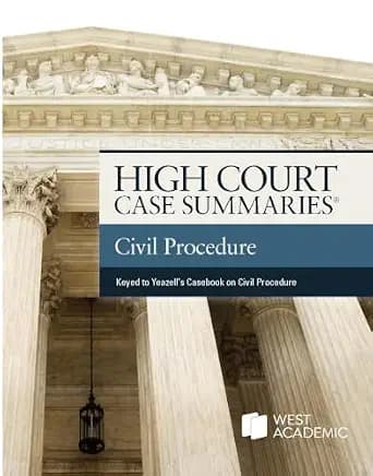 و دانلود نسخه کامل کتاب زبان اصلی High Court Cases Summaries on Civil Procedure (Keyed to Yeazell, Schwartz, and Carroll) (High Court Case Summaries) | دانلود کتاب خارجی