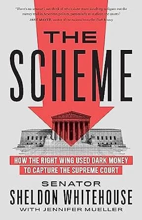 و دانلود نسخه کامل کتاب زبان اصلی The Scheme: How the Right Wing Used Dark Money to Capture the Supreme Court | دانلود کتاب خارجی