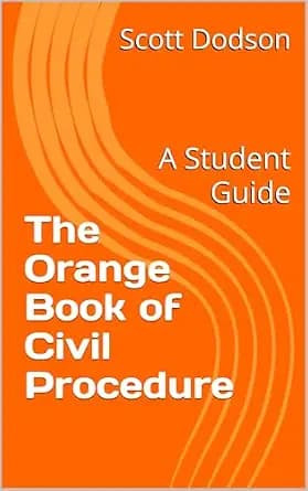 و دانلود نسخه کامل کتاب زبان اصلی The Orange Book of Civil Procedure: A Student Guide | دانلود کتاب خارجی