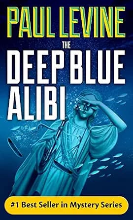 و دانلود نسخه کامل کتاب زبان اصلی THE DEEP BLUE ALIBI (Solomon vs. Lord Legal Thrillers Book 2) | دانلود کتاب خارجی