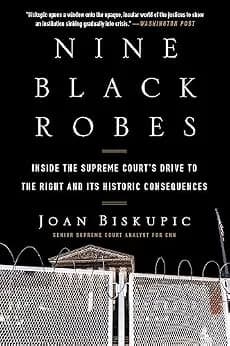 و دانلود نسخه کامل کتاب زبان اصلی Nine Black Robes: Inside the Supreme Court’s Drive to the Right and Its Historic Consequences | دانلود کتاب خارجی