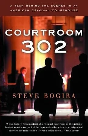 و دانلود نسخه کامل کتاب زبان اصلی Courtroom 302: A Year Behind the Scenes in an American Criminal Courthouse | دانلود کتاب خارجی