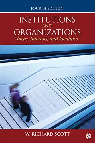 و دانلود نسخه کامل کتاب زبان اصلی Institutions and Organizations: Ideas, Interests, and Identities 4th Edition | دانلود کتاب خارجی