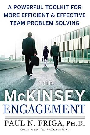و دانلود نسخه کامل کتاب زبان اصلی The McKinsey Engagement: A Powerful Toolkit For More Efficient and Effective Team Problem Solving | دانلود کتاب خارجی