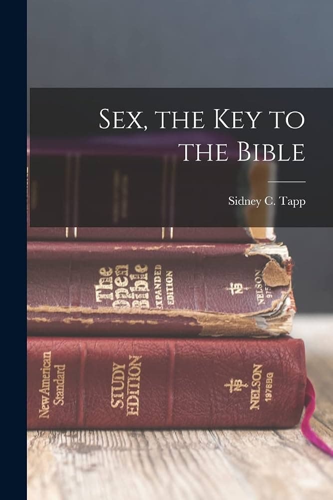 کتاب Sex the Key to the Bible (جنسیت، کلید درک کتاب مقدس) نسخه انگلیسی PDF