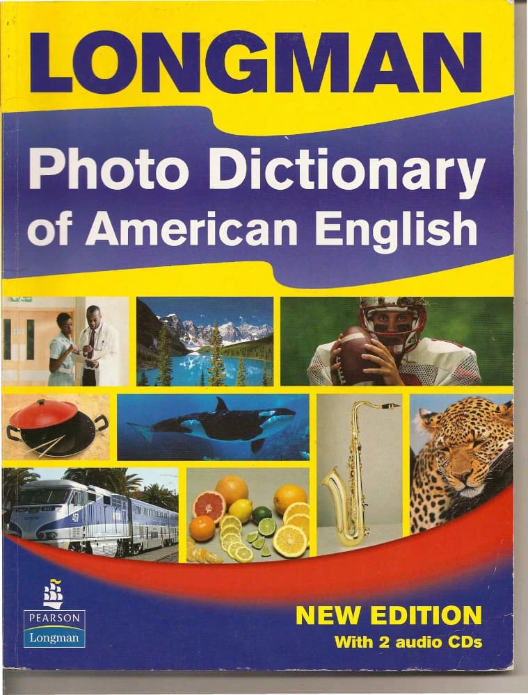 کتاب Longman Photo Dictionary of American English (فرهنگ لغت تصویری لانگمن انگلیسی آمریکایی، ویرایش جدید) نسخه انگلیسی PDF