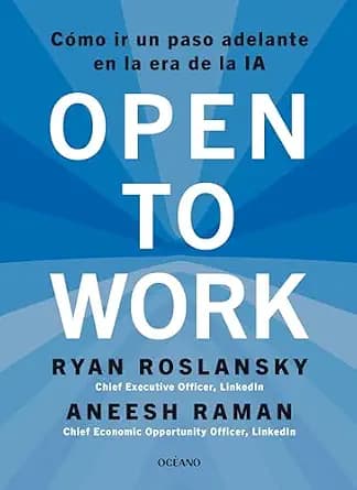 و دانلود نسخه کامل کتاب زبان اصلی Open to Work: Cómo ir un paso adelante en la era de la IA (Alta Definición) (Spanish Edition) | دانلود کتاب خارجی