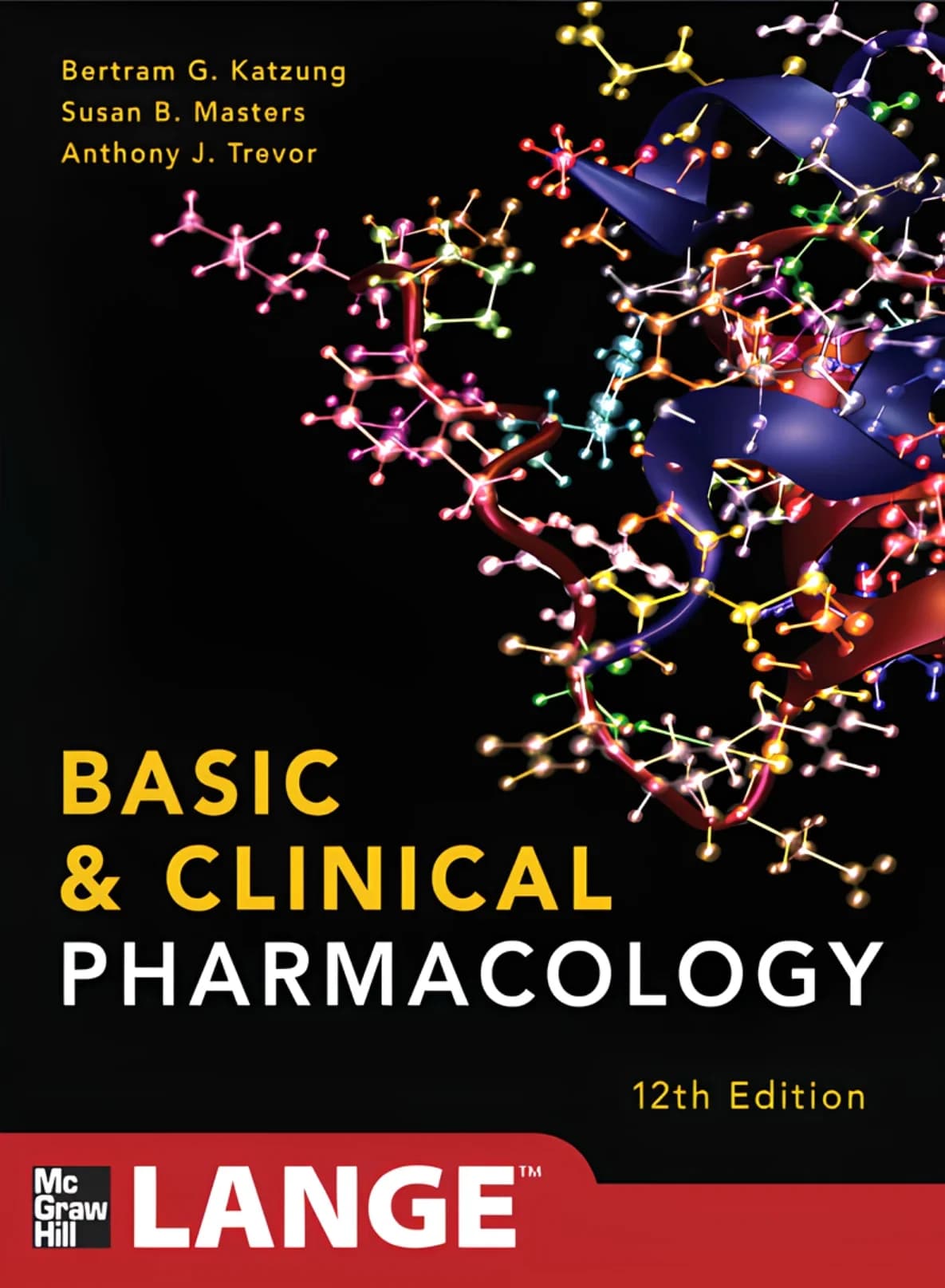 کتاب فارماکولوژی پایه و بالینی ویرایش دوازدهم (Basic and Clinical Pharmacology) نسخه انگلیسی PDF | برترام کاتزونگ