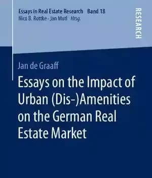 دانلود کتاب Essays on the Impact of Urban (Dis-)Amenities on the German Real Estate Market – مقالاتی در مورد تأثیر…