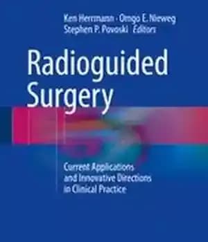 دانلود کتاب Radioguided Surgery: Current Applications and Innovative Directions in Clinical Practice – جراحی رادیوگید: برنامه های کاربردی فعلی و…