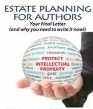 دانلود کتاب Estate Planning For Authors: Your Final Letter (and why you need to write it now) – برنامه ریزی…