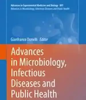 دانلود کتاب Advances in Microbiology, Infectious Diseases and Public Health: Volume 1 – پیشرفت در میکروبیولوژی ، بیماریهای عفونی و…