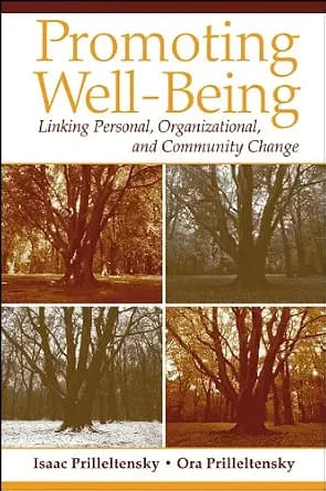 و دانلود نسخه کامل کتاب زبان اصلی Promoting Well-Being: Linking Personal, Organizational, and Community Change | دانلود کتاب خارجی