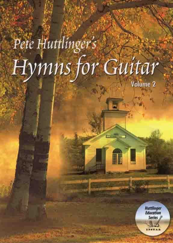 دانلود کتاب سرودها برای گیتار جلد ۲ | PDF + CD | Pete Huttlinger – Hymns For Guitar Vol 2