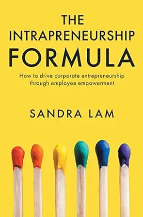 و دانلود نسخه کامل کتاب زبان اصلی The Intrapreneurship Formula: How to Drive Corporate Entrepreneurship Through Employee Empowerment | دانلود کتاب خارجی