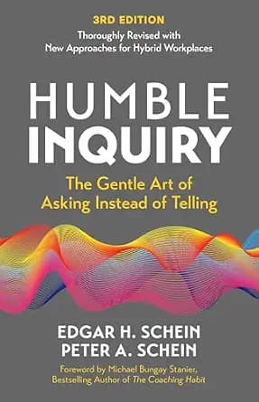 و دانلود نسخه کامل کتاب زبان اصلی Humble Inquiry, 3rd Edition: The Gentle Art of Asking Instead of Telling | دانلود کتاب خارجی
