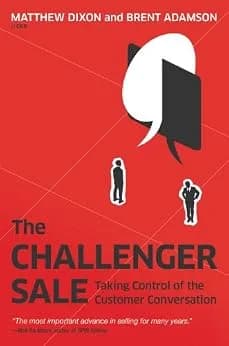 و دانلود نسخه کامل کتاب زبان اصلی The Challenger Sale: Taking Control of the Customer Conversation | دانلود کتاب خارجی