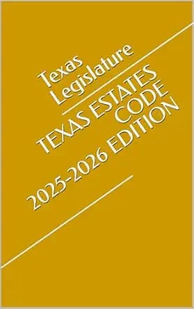 و دانلود نسخه کامل کتاب زبان اصلی TEXAS ESTATES CODE 2025-2026 EDITION | دانلود کتاب خارجی
