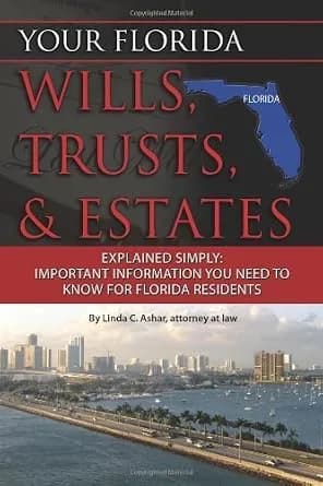 و دانلود نسخه کامل کتاب زبان اصلی Your Florida Will, Trusts, & Estates Explained: Simply Important Information You Need to Know (Back-To-Basics) | دانلود کتاب خارجی