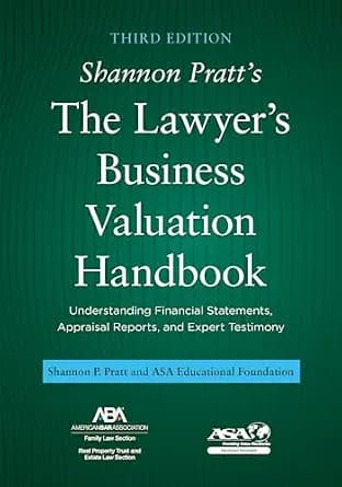و دانلود نسخه کامل کتاب زبان اصلی Shannon Pratt’s The Lawyer’s Business Valuation Handbook: Understanding Financial Statements, Appraisal Reports, and Expert Testimony, Third Edition | دانلود کتا