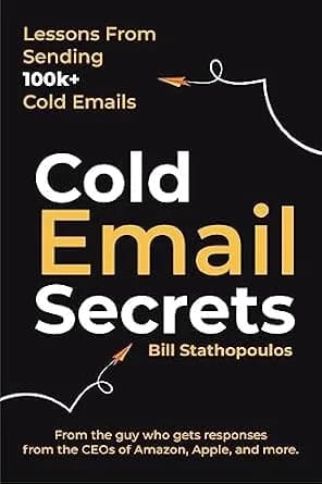 و دانلود نسخه کامل کتاب زبان اصلی Cold Email Secrets: How to Build a $1M Business and Get Replies From Anyone Using Email | دانلود کتاب خارجی