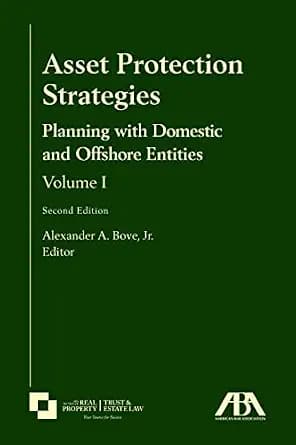 و دانلود نسخه کامل کتاب زبان اصلی Asset Protection Strategies: Planning with Domestic and Offshore Entities, Volume I, Second Edition | دانلود کتاب خارجی
