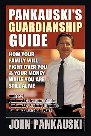 و دانلود نسخه کامل کتاب زبان اصلی Pankauski’s Guardianship Guide: How Your Family Will Fight over You & Your Money While You Are Still Alive | دانلود کتاب خارجی