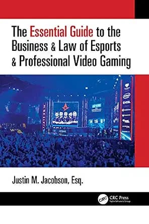 و دانلود نسخه کامل کتاب زبان اصلی The Essential Guide to the Business & Law of Esports & Professional Video Gaming | دانلود کتاب خارجی