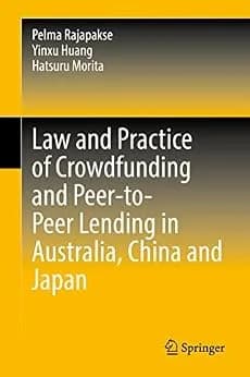 و دانلود نسخه کامل کتاب زبان اصلی Law and Practice of Crowdfunding and Peer-to-Peer Lending in Australia, China and Japan | دانلود کتاب خارجی