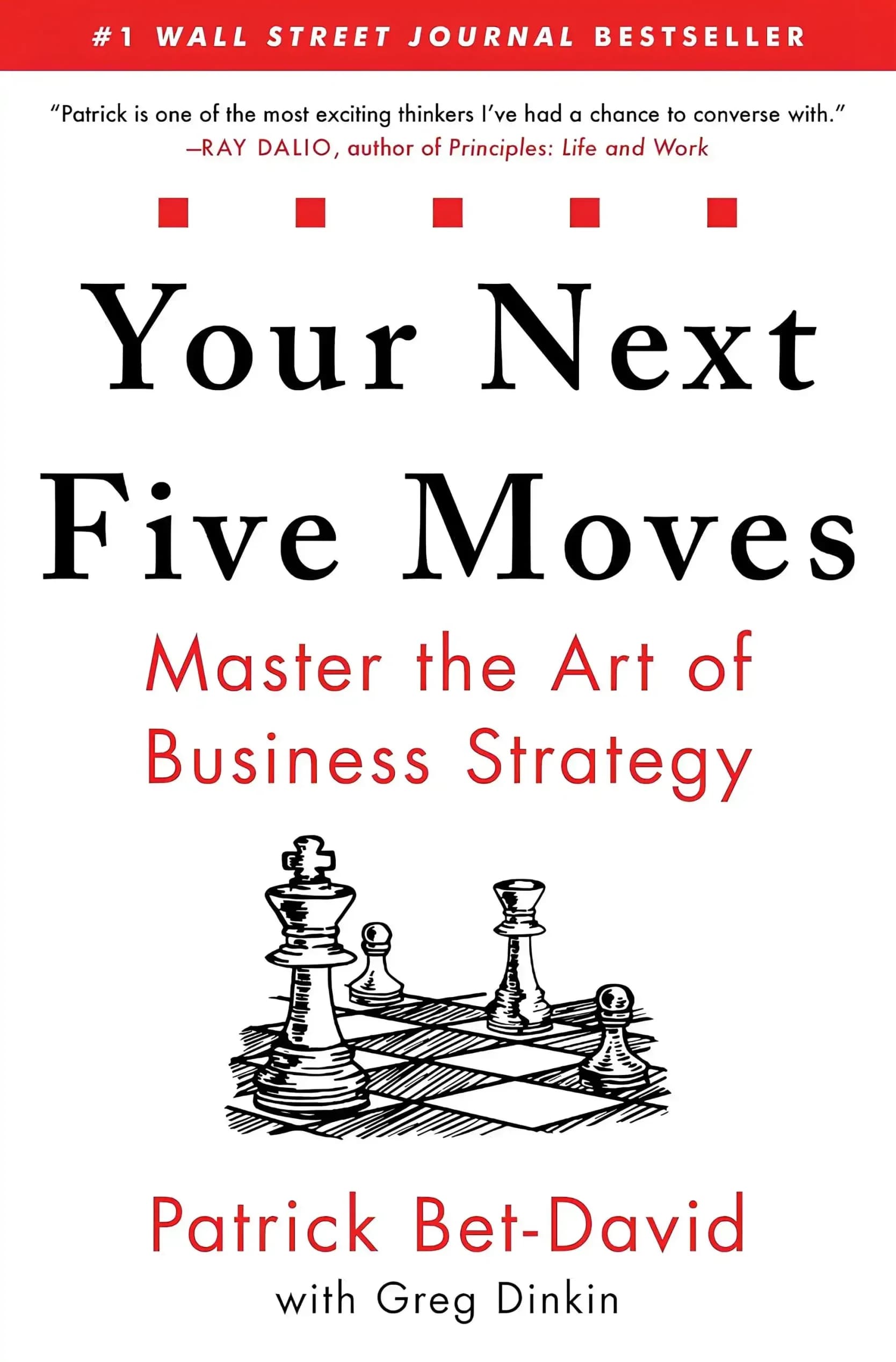 کتاب پنج حرکت بعدی شما: بر هنر استراتژی کسب‌وکار مسلط شوید (Your Next Five Moves: Mastering Business Strategy) نسخه انگلیسی PDF | پاتریک بت دیوید و گرگ دینکین