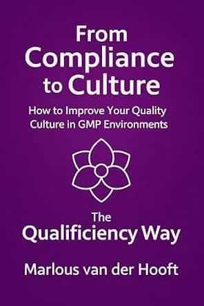 و دانلود نسخه کامل کتاب زبان اصلی From Compliance to Culture: How to Improve your Quality Culture in GMP Environments: The Qualificiency Way | دانلود کتاب خارجی