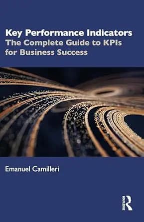 و دانلود نسخه کامل کتاب زبان اصلی Key Performance Indicators: The Complete Guide to KPIs for Business Success | دانلود کتاب خارجی