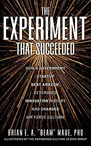 و دانلود نسخه کامل کتاب زبان اصلی The Experiment That Succeeded: How a Government Startup Beat Amazon, Leveraged Innovation History and Changed Air Force Culture Kindle Edition | دانلود کتاب خارج