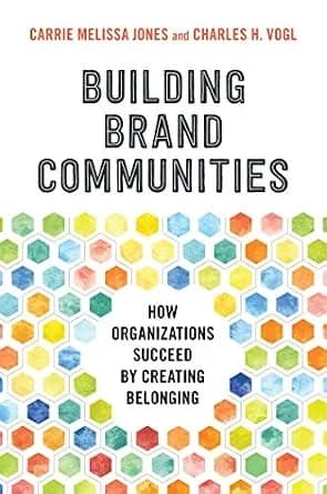 و دانلود نسخه کامل کتاب زبان اصلی Building Brand Communities: How Organizations Succeed by Creating Belonging | دانلود کتاب خارجی