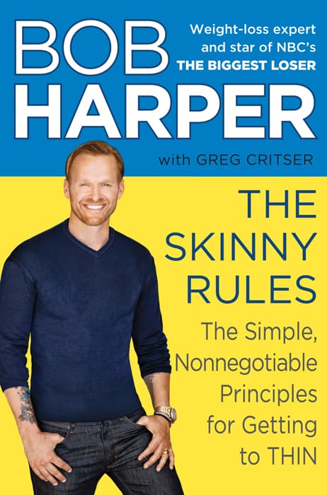 کتاب The Skinny Rules (قوانین لاغری: اصول ساده و تغییر ناپذیر برای رسیدن به اندامی لاغر) نسخه انگلیسی PDF | باب هارپر