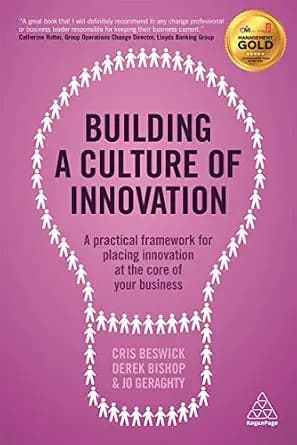 و دانلود نسخه کامل کتاب زبان اصلی Building a Culture of Innovation: A Practical Framework for Placing Innovation at the Core of Your Business | دانلود کتاب خارجی