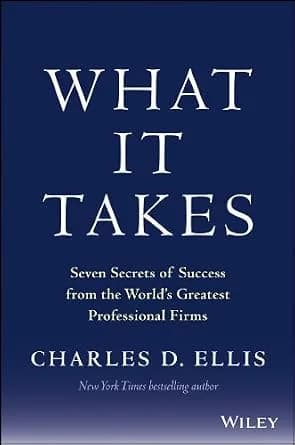 و دانلود نسخه کامل کتاب زبان اصلی What It Takes: Seven Secrets of Success from the World’s Greatest Professional Firms | دانلود کتاب خارجی