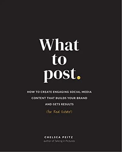 و دانلود نسخه کامل کتاب زبان اصلی What to Post: How to Create Engaging Social Media Content that Builds Your Brand and Gets Results (for Real Estate) [Print Replica] Kindle Edition | دانلود کتاب