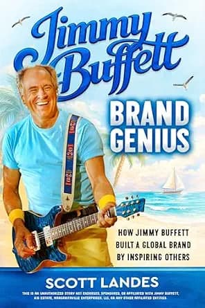 و دانلود نسخه کامل کتاب زبان اصلی Jimmy Buffett Brand Genius: How Jimmy Buffett Built a Global Brand by Inspiring Others | دانلود کتاب خارجی