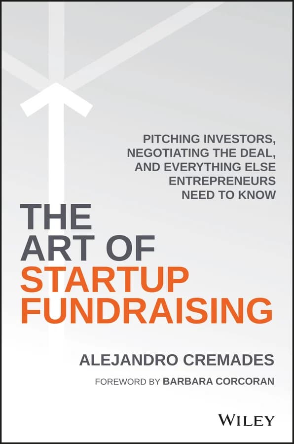 کتاب The Art of Startup Fundraising (هنر جذب سرمایه برای استارتاپ) نسخه انگلیسی PDF | آلخاندرو کرمادس