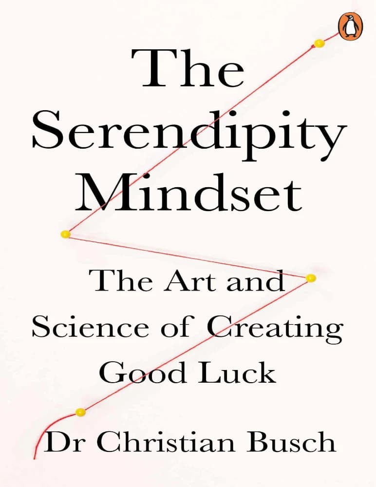کتاب The Serendipity Mindset (ذهنیت خوش‌شانسی) نسخه انگلیسی PDF | کریستین بوش