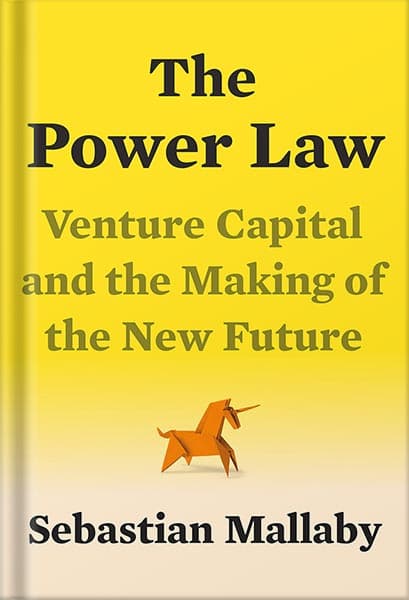 دانلود کتاب فارسی The Power Law: Venture Capital and the Making of the New Future by Sebastian Mallaby