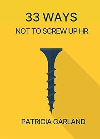 و دانلود نسخه کامل کتاب زبان اصلی 33 Ways Not to Screw Up HR | دانلود کتاب خارجی