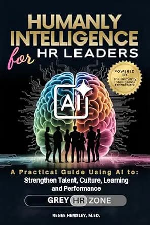 و دانلود نسخه کامل کتاب زبان اصلی Humanly Intelligence for HR Leaders: A Practical Guide Using AI to Strengthen Talent, Culture, Learning, and Performance | دانلود کتاب خارجی