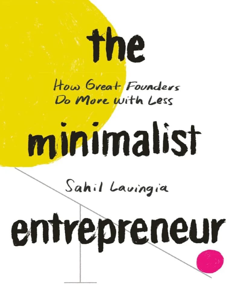 کتاب The Minimalist Entrepreneur (کارآفرین مینیمالیست) نسخه انگلیسی PDF | ساحل بلوم