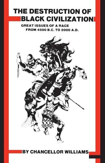 کتاب The Destruction of Black Civilization (نابودی تمدن سیاه‌پوستان) نسخه انگلیسی PDF | چنسلر ویلیامز