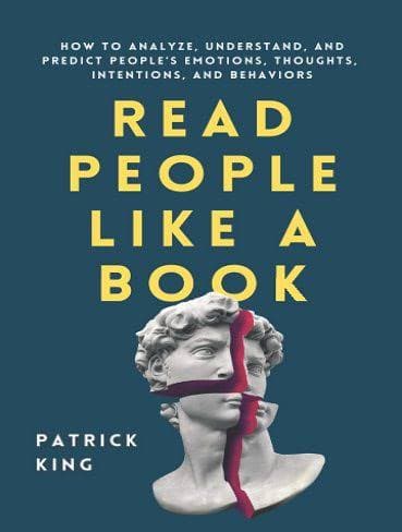 کتاب Read People Like a Book (خواندن افراد مثل یک کتاب) نسخه انگلیسی PDF | پاتریک کینگ
