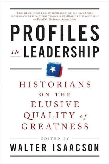 کتاب Profiles in Leadership (پرتره‌های رهبری) نسخه انگلیسی PDF | والتر ایزاکسون